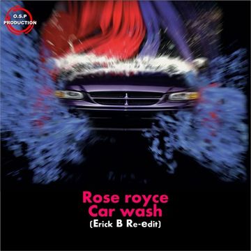 Rose Royce - Car Wash (Erick B Re Edit Mix)