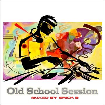 Old School Session 'Party Mix 90' By Erick B