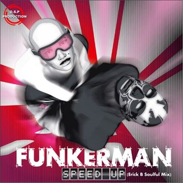 Funkerman - Speed Up (Erick B Soulful Mix)