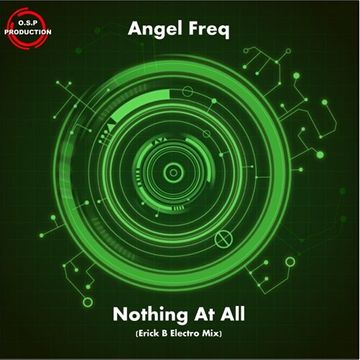 Angel Freq - Nothing At All (Erick B Electro Mix)