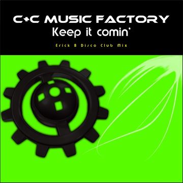 C+C Music Factory - Keep It Coming (Erick B Disco Club Mix)