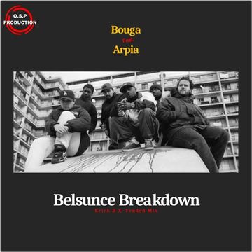 Bouga Vs Arpia - Belsunce Breakdown (Erick B X Tended Mix)