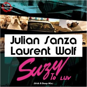 Laurent Wolf & Julian Sanza - Suzy To Love (Erick B Deep Mix)