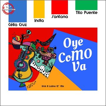 Celia Cruz, India, Santana & Tito Puente - Oye Como Va  (Erick B Latino 12'' Mix)