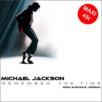 Michael Jackson - Remember The Time (Erick B Soulful Version)