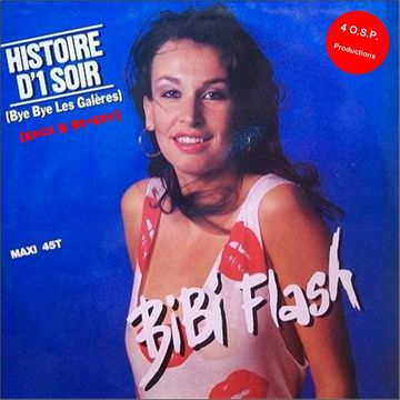 Bibi Flash - Histoire D'un Soir (Erick B Re-Edit Version)