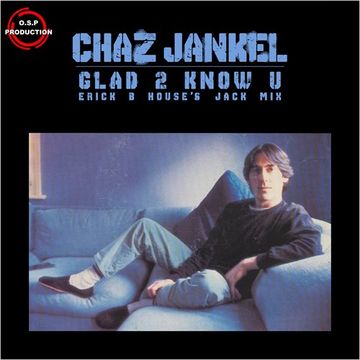 Chaz Jankel - Glad To Know You (Erick B House's Jack Mix)