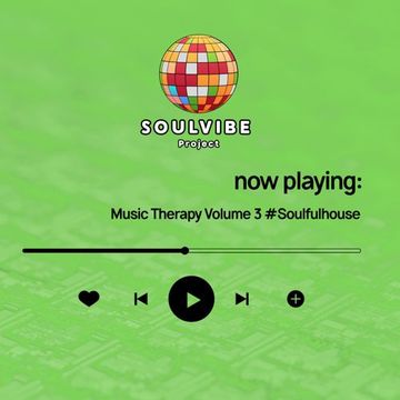 Music Therapy Volume 3 #soulfulhouse