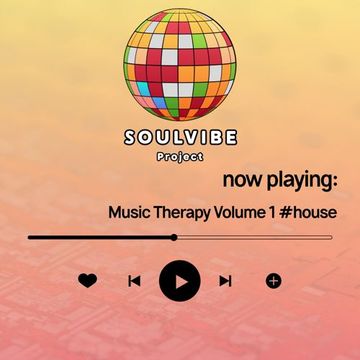 Music Therapy Volume 1 #housemusic