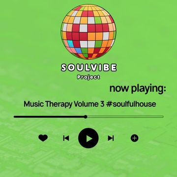 Music Therapy Volume 3 #soulfulhouse