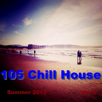105 Chill House Summer 15 Vol. 2
