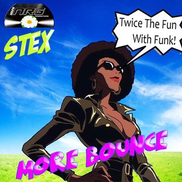 Stex  -  More Bounce -  Re Funk Mix FREEDOWNLOAD