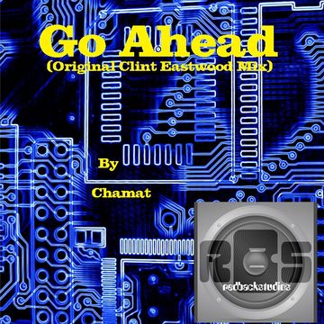 Go Ahead (Original Clint Eastwood Mix)