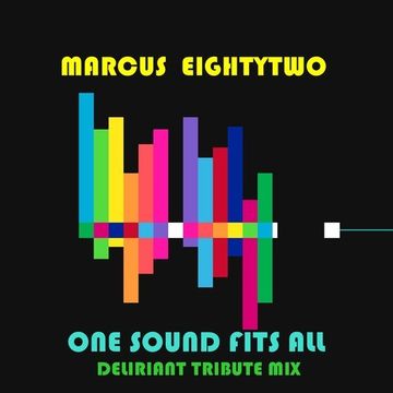 ONE SOUND FITS ALL (Deliriant Tribute Mix)