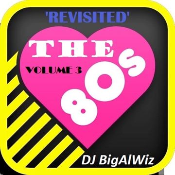 The 80's 'Revisited' Volume 3