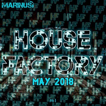 Marinus - House Factory | May 2018