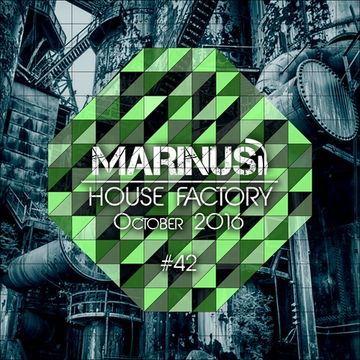 Marinus - House Factory | October 2016