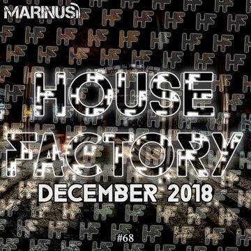 Marinus - House Factory | December 2018