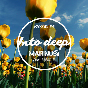 Marinus feat. Rene. B - Into Deep Volume 4