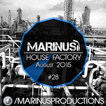 Marinus - House Factory | August 2015