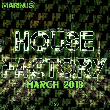 Marinus - House Factory | March 2018