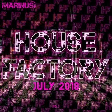 Marinus - House Factory | July 2018