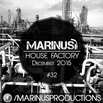 Marinus - House Factory | December 2015