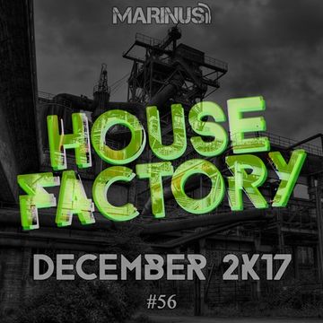 Marinus - House Factory | December 2017