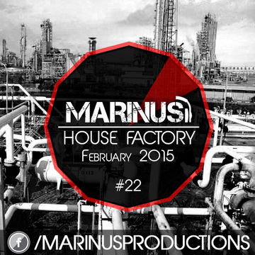 Marinus - House Factory February 2015