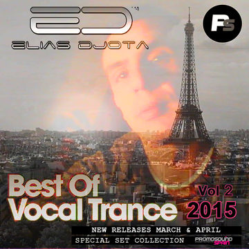 BEST OF VOCAL TRANCE - 2015 - VOL2 by ELIAS DJOTA - Boom Loop Productions