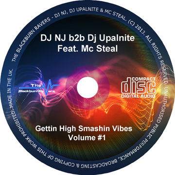 DJ NJ & Upalnite Feat. MC Steal - Gettin High Smashin Vibes Vol #1