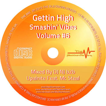 DJ NJ & Upalnite Feat. MC Steal - Gettin High Smashin Vibes Vol #6