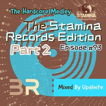 Upalnite - Episode #093 - The Stamina Records Edition - Part 2