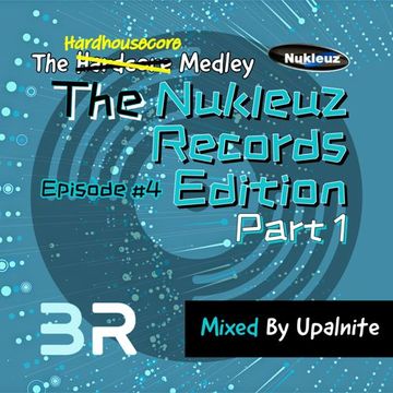 Upalnite - Episode #004 - The Nukleuz Records Edition - Part 1