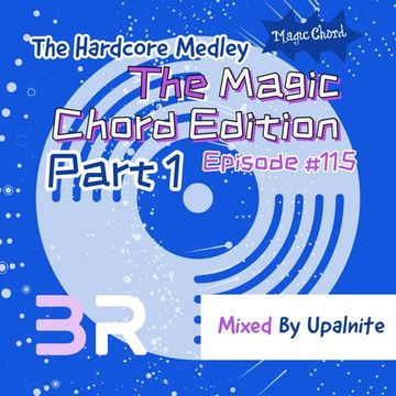 Upalnite - Episode #115 - The Magic Chord Edition - Part 1