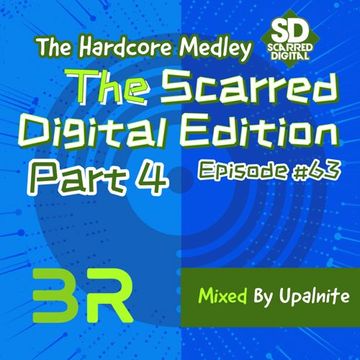 Upalnite - Episode #063 - The Scarred Digital Edition - Part 4