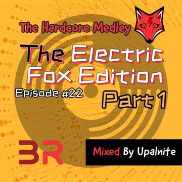 Upalnite - Episode #022 - The Electric Fox Edition - Part 1