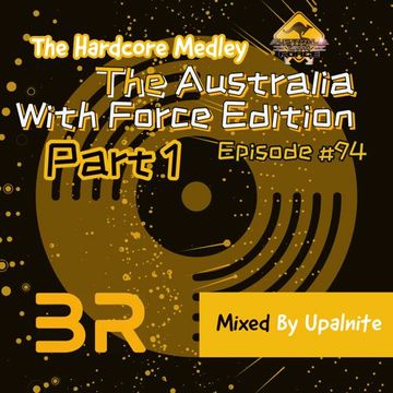 Upalnite - Episode #094 - The Australia With Force Edition - Part 1