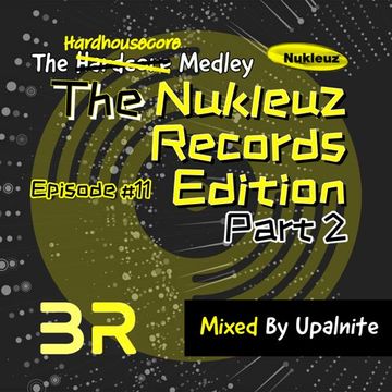 Upalnite - Episode #011 - The Nukleuz Records Edition - Part 2