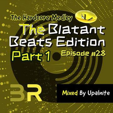 Upalnite - Episode #028 - The Blantant Beats Edition - Part 1