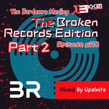 Upalnite - Episode #110 - The Broken Records Edition - Part 2