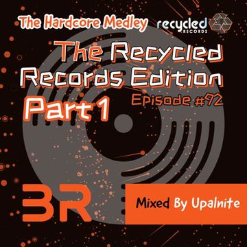 Upalnite - Episode #092 - The Recycled Records Edition - Part 1