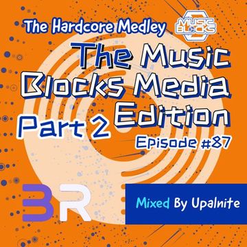 Upalnite - Episode #087 - The Music Blocks Media Edition - Part 2