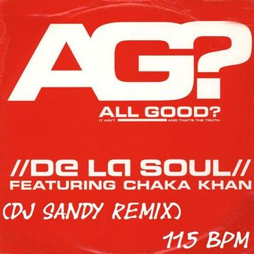 DJ SANDY REMIX DE LA SOUL All good 115 BPM