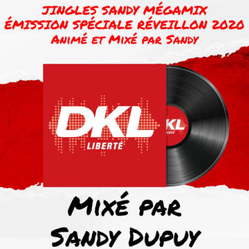 Jingles Sandy Mégamix - Émission Spéciale Réveillon 2020 - Animé et Mixé par Sandy