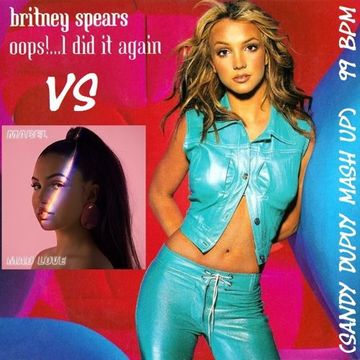 MABEL Vs BRITNEY SPEARS Mad Love Vs Oops!...I Did It Again (Sandy Dupuy MASH UP) 99 BPM