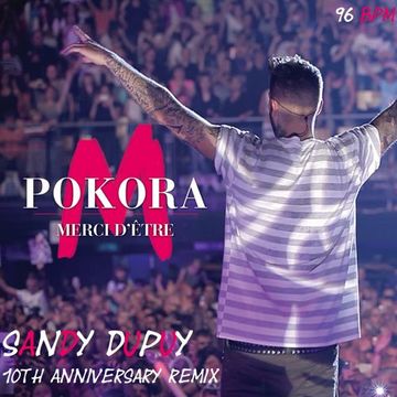 M. Pokora - Merci D'être (Sandy Dupuy 10th Anniversary Remix) 96 BPM