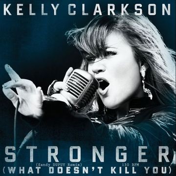 KELLY CLARKSON Stronger (Sandy DUPUY Remix) 130 BPM