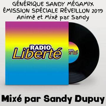 GÉNÉRIQUE SANDY MÉGAMIX - ÉMISSION SPÉCIALE RÉVEILLON 2019 - Animé et Mixé par Sandy