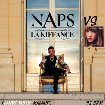 Naps x Britney Spears - La Kiffance x Baby One More Time (Sandy Dupuy Mashup) 92 BPM